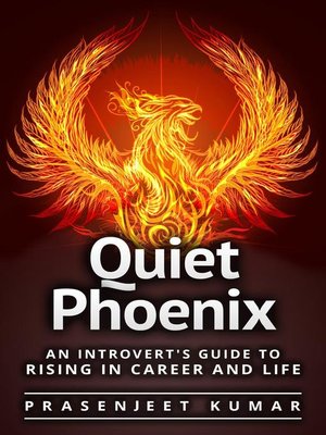 cover image of An Introvert's Guide to Rising in Career & Life: Quiet Phoenix, #1